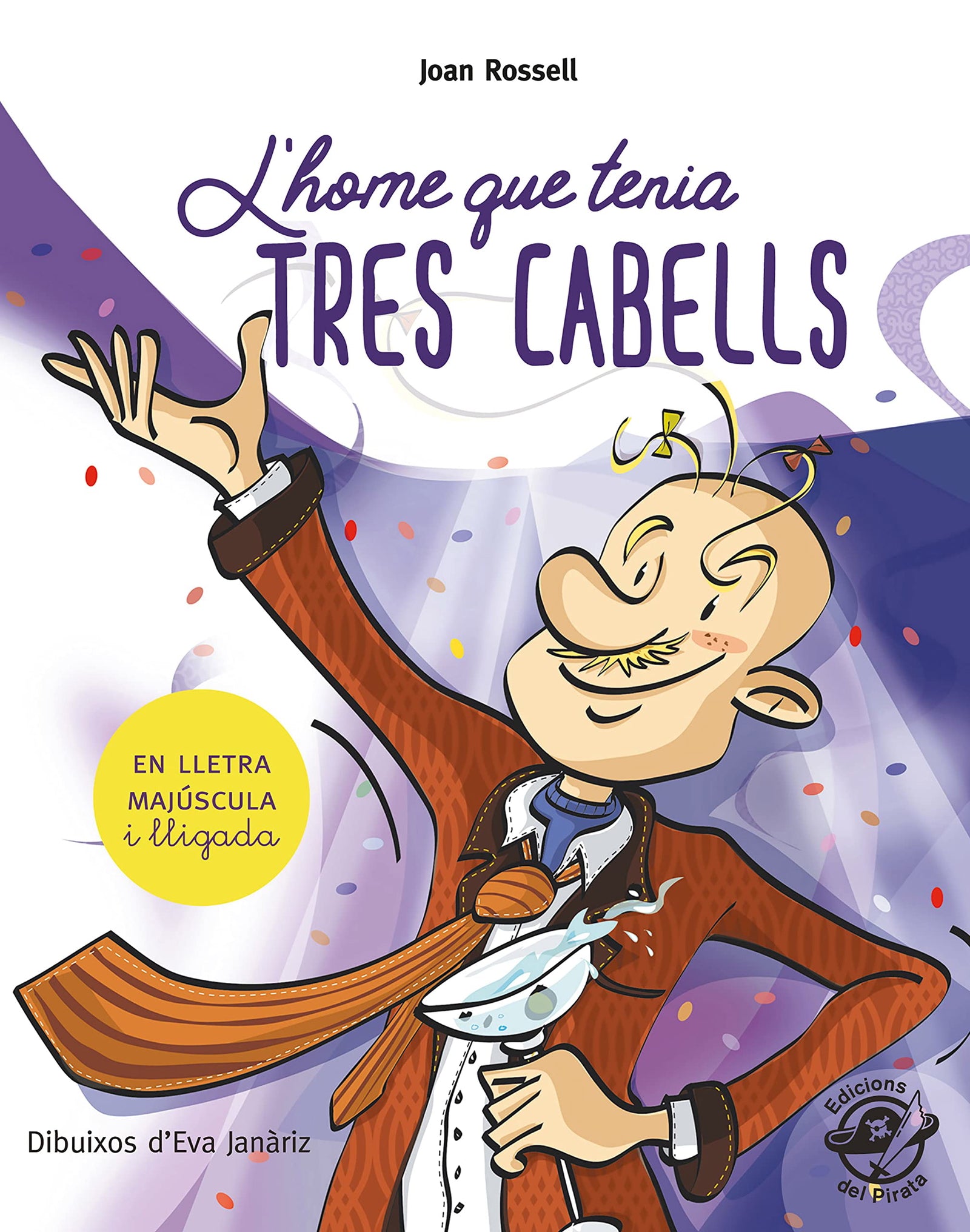 L'home que tenia tres cabells: Llibre infantil per aprendre a llegir - En lletra de PAL i lletra lligada - En català: 7 (Plou i Fa Sol (TEXT EN LLETRA DE PAL I LLIGADA))