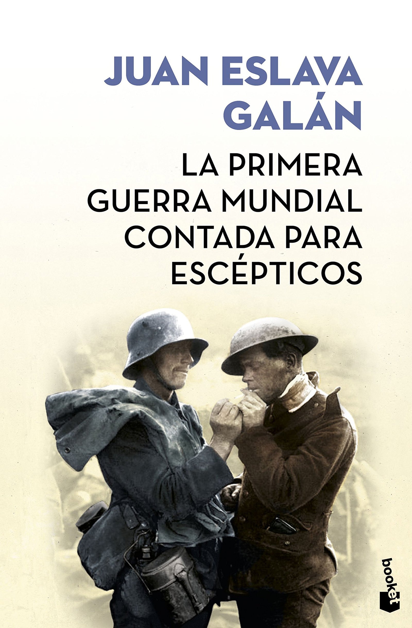 La primera guerra mundial contada para escépticos (Colección Especial)
