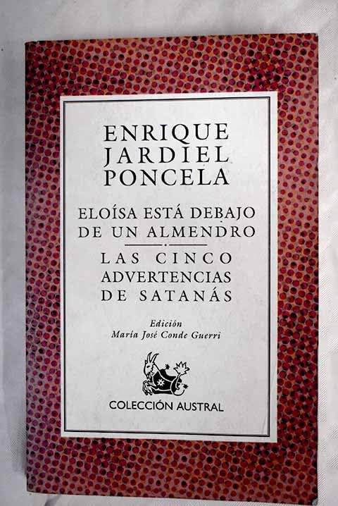 Eloisa Esta Debajo De UN Almendro: Las Cinco Advertencias De Satanas