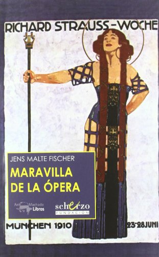 Maravilla de la ópera: 10 (Musicalia Scherzo)