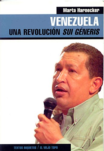 Venezuela: Una revolución sui géneris (Textos Inquietos)