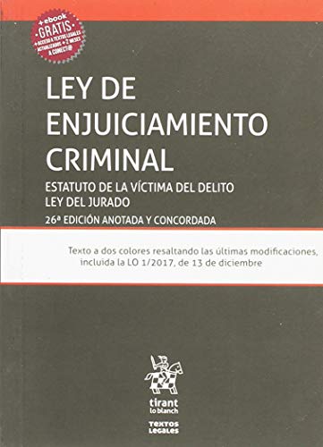 Ley de enjuiciamiento criminal 26ª ed. 2018 Estatuto de la víctima del delito y ley del jurado