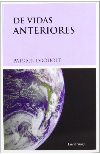 De vidas anteriores (TESTIMONIOS Y VIVENCIAS)