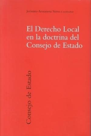 El derecho local en la doctrina del Consejo de Estado