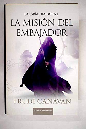 La espía traidora I. La misión del embajador