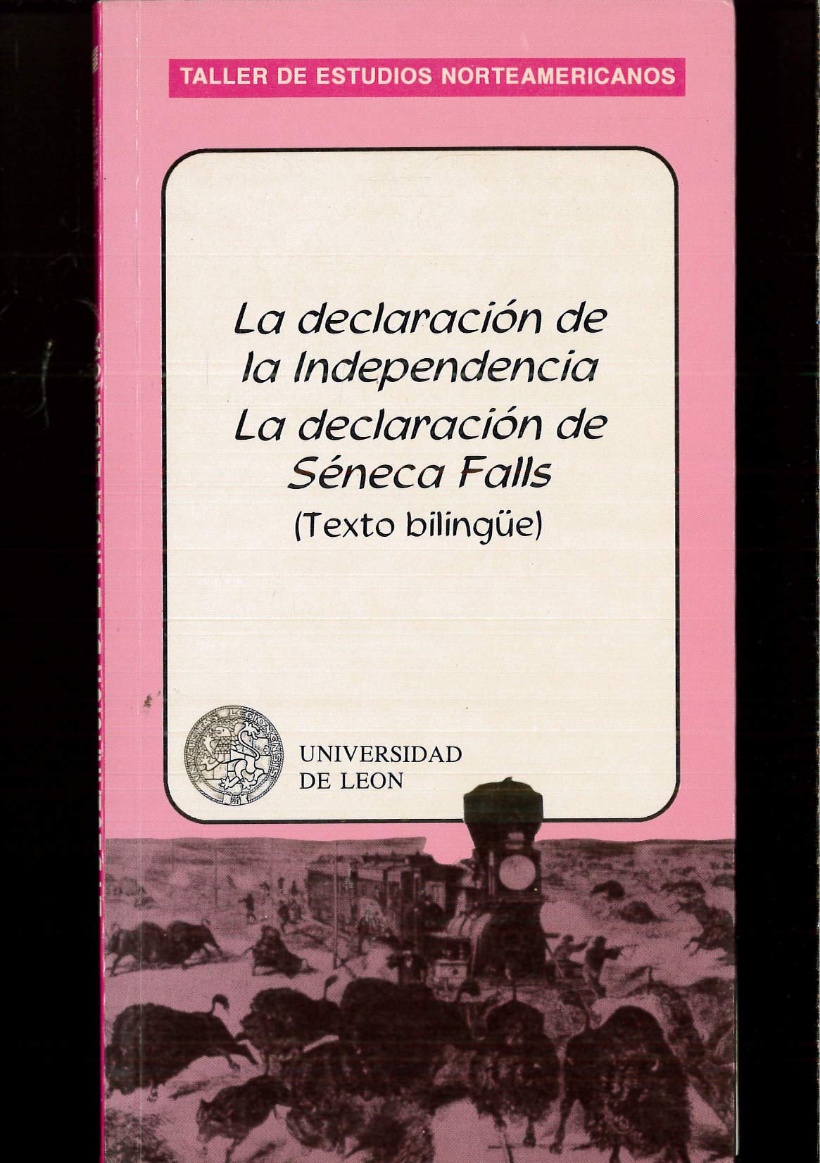 La declaración de la independencia: La declaración de Séneca Falls: 6 (Taller de estudios norteamericanos)