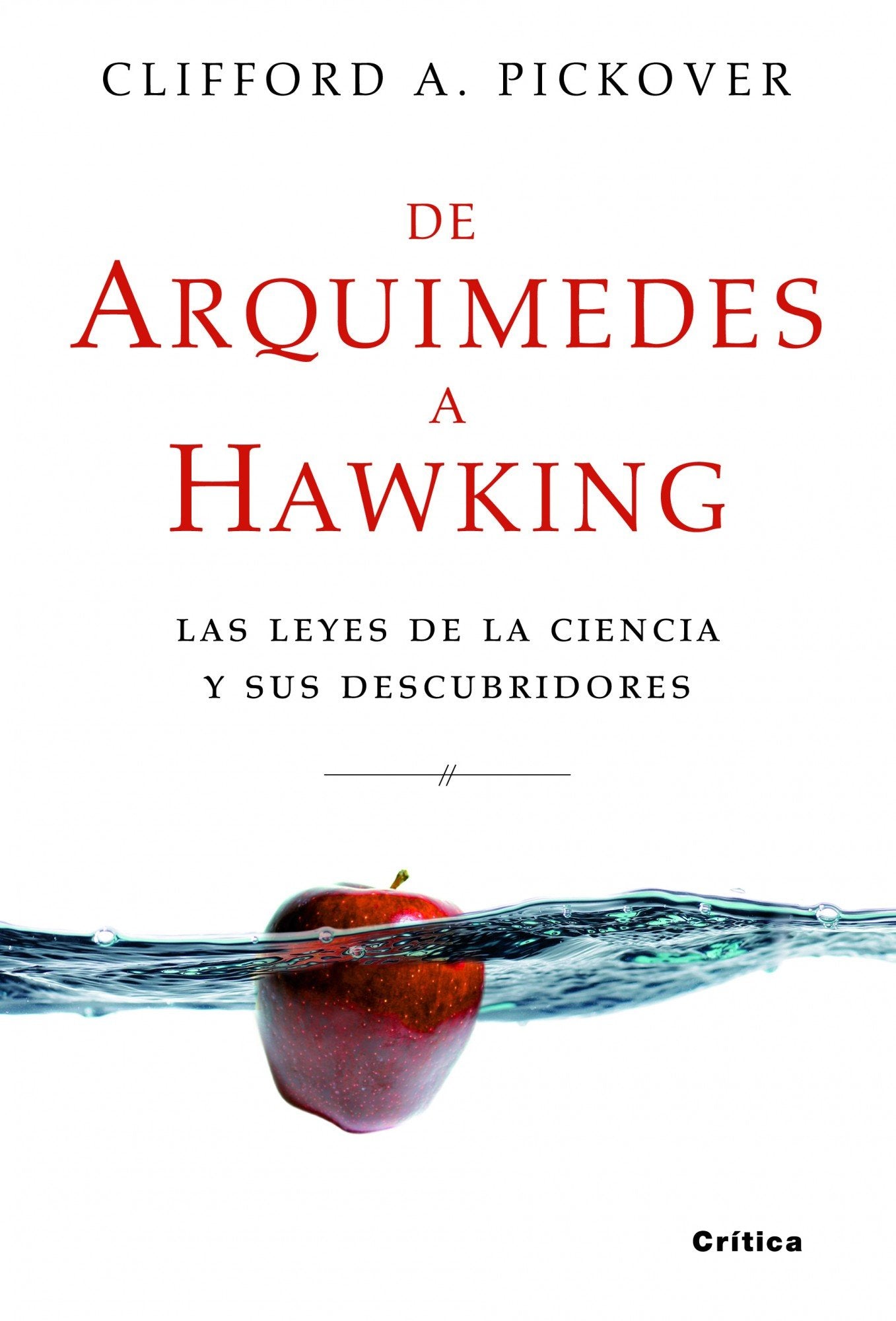 De Arquímedes a Hawking: Las leyes de la ciencia y sus descubridores (Drakontos)