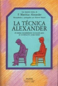 La tecnica Alexander / Alexander Technique