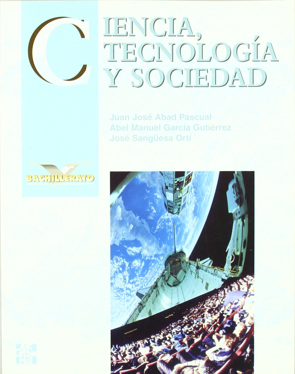 Ciencia, tecnología y sociedad. Bachillerato