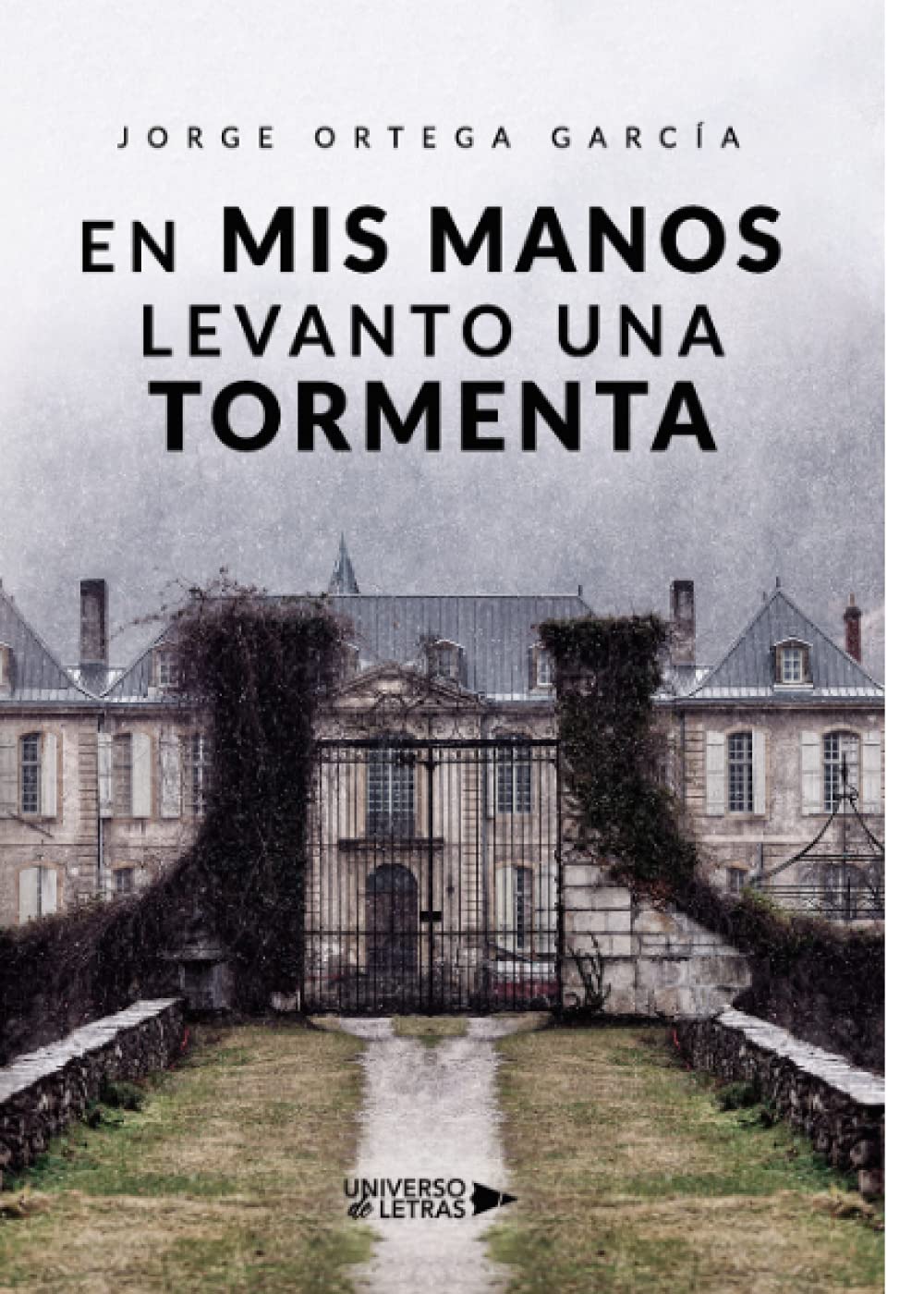 En mis manos levanto una tormenta (SIN COLECCION)