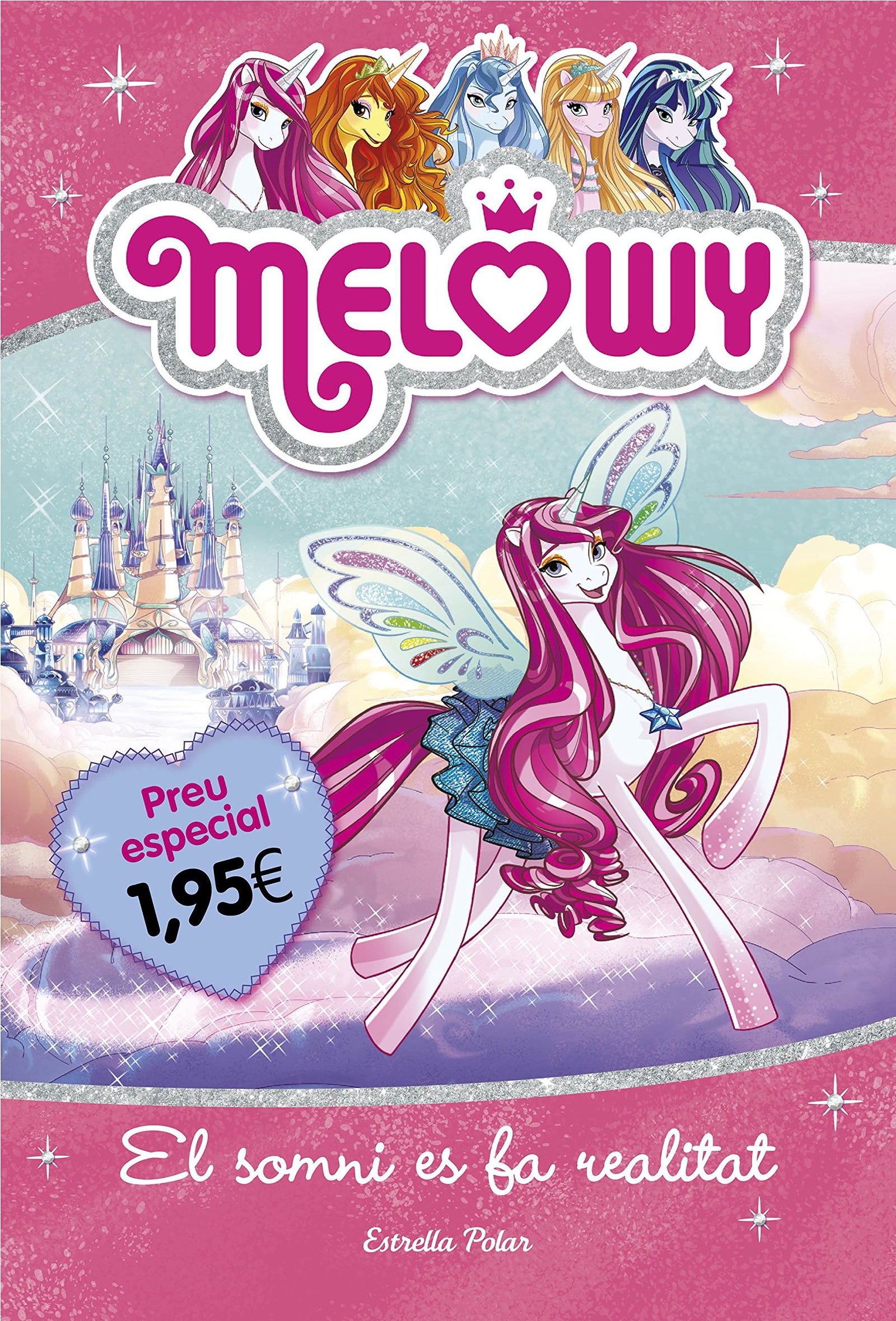 Melowy. El somni es fa realitat. Edició especial 1,95: Melowy 1