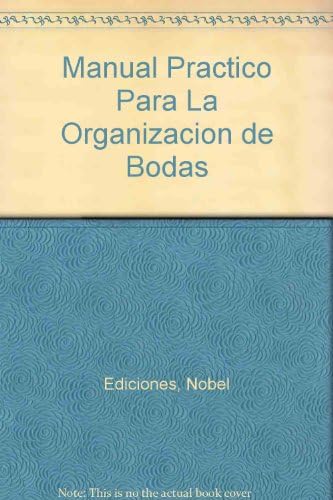 MANUAL PRACTICO ORGANIZACION DE BODAS 