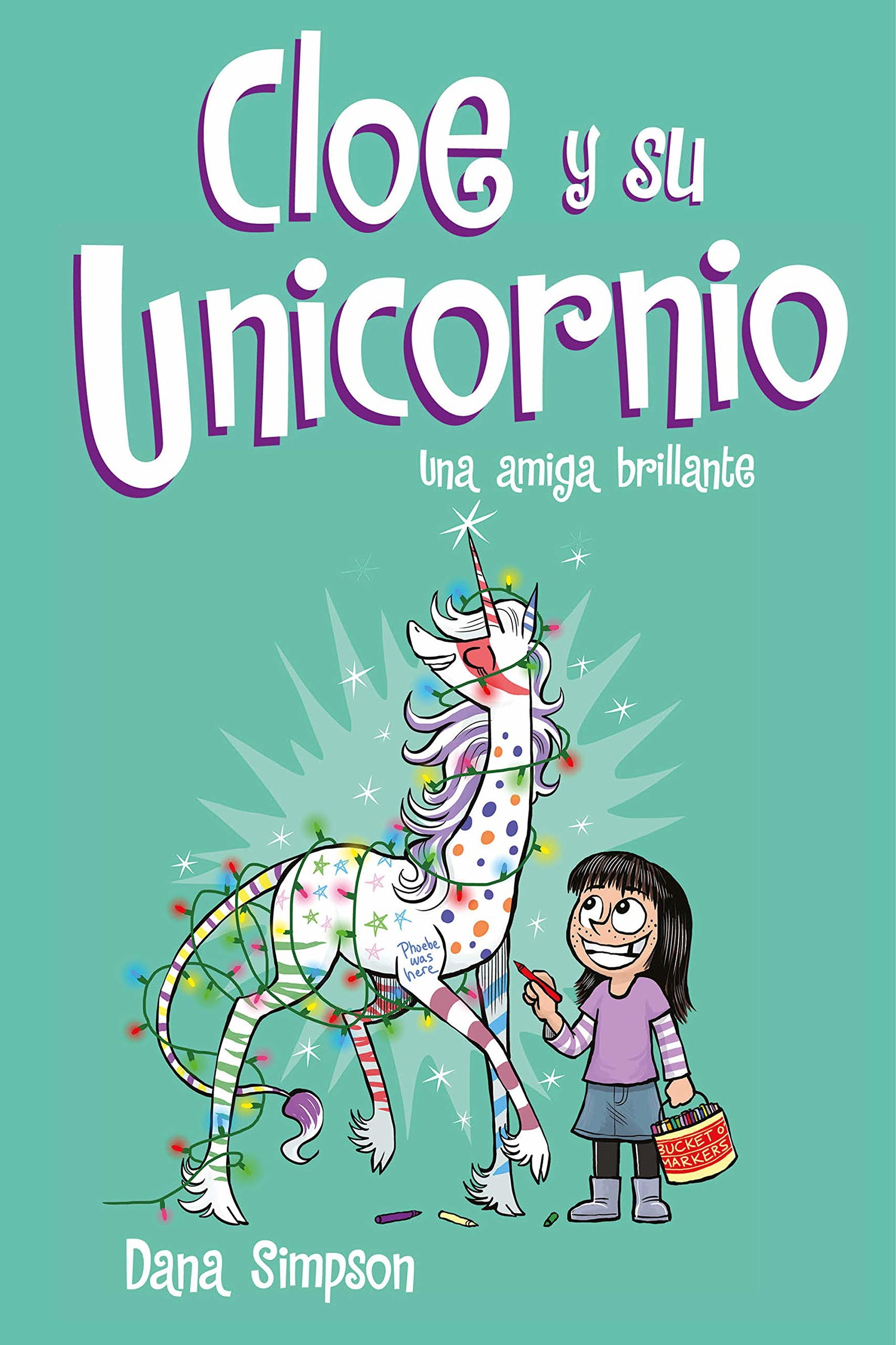 Una amiga brillante (Cloe y su Unicornio 4) (Primeras lecturas)