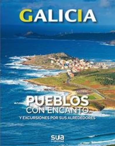 Pueblos con encanto y excursiones por sus alrededores (GALICIA 4)