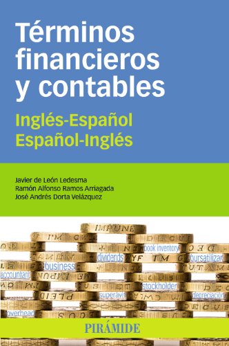 Términos financieros y contables: Inglés-Español/Español-Inglés (Economía y Empresa)