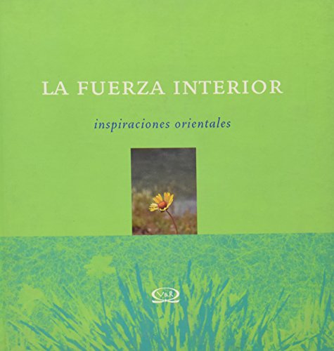 LA FUERZA INTERIOR: INSPIRACIONES ORIENTALES