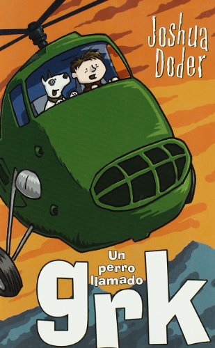 UN PERRO LLAMADO GRK