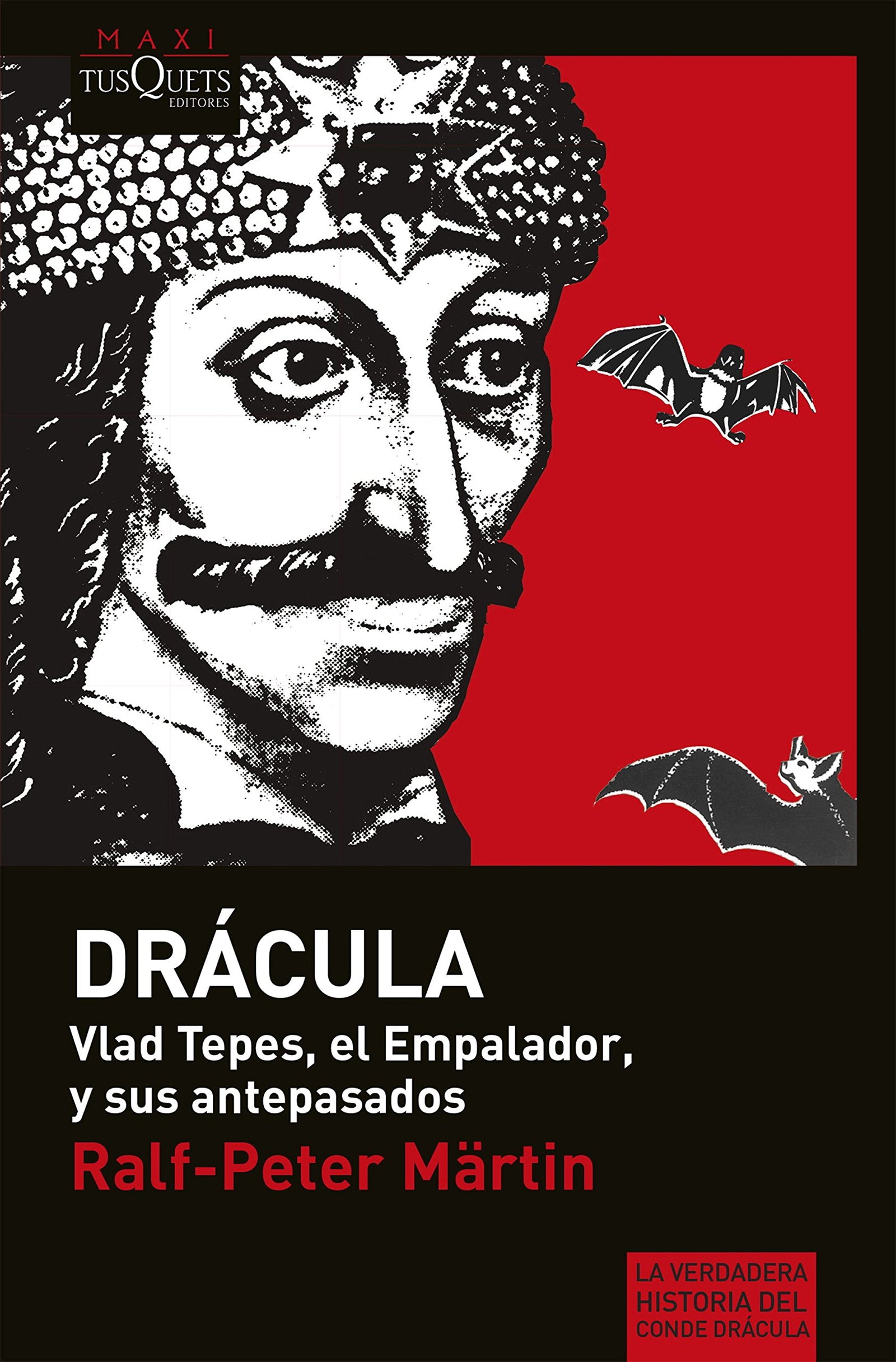 «Drácula»: Vlad Tepes, el Empalador, y sus antepasados: 16 (MAXI)