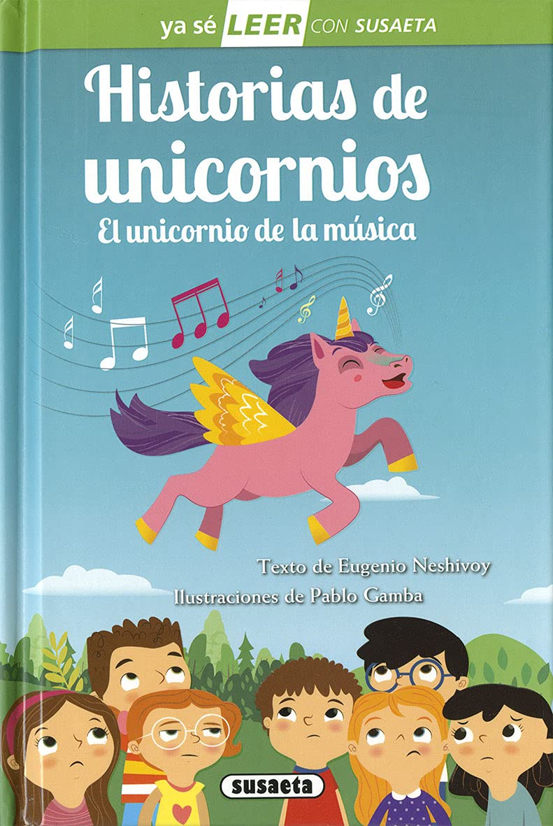 Historias De Unicornios. El Unicornio De La Música (Ya sé LEER con Susaeta - nivel 2)
