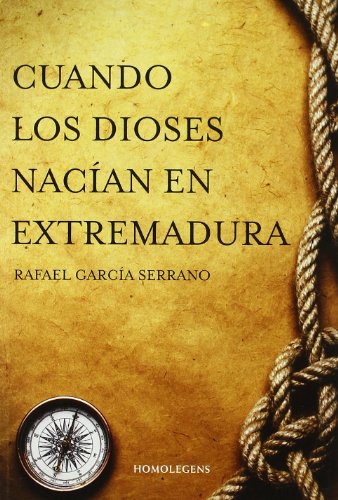 Cuando los dioses nacían en Extremadura