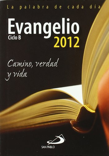 Evangelio 2012. camino, verdad y vida (tamaño normal):