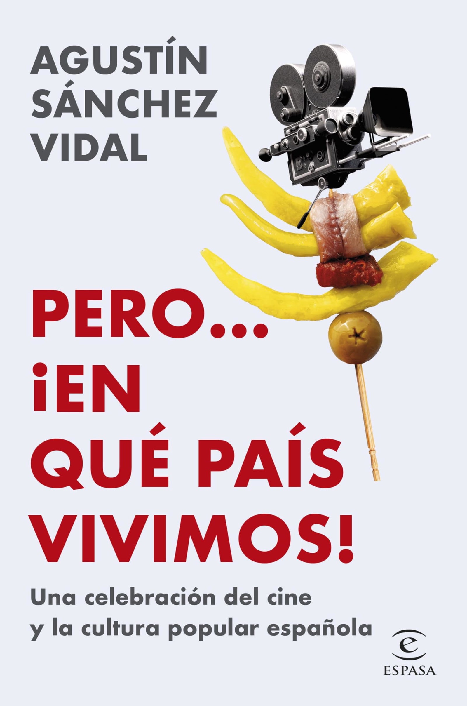 Pero... ¡en qué país vivimos!: Una celebración del cine y la cultura popular española (NO FICCIÓN)
