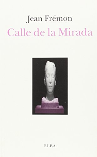 Calle de la Mirada: 4 (Ficciones)