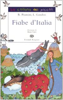 Fiabe d'Italia. Ediz. illustrata (La collana dei piccoli)
