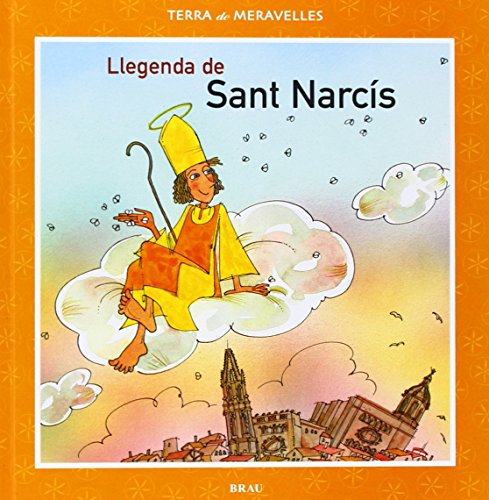 Llegenda de Sant Narcís: 2 (Terra de meravelles)