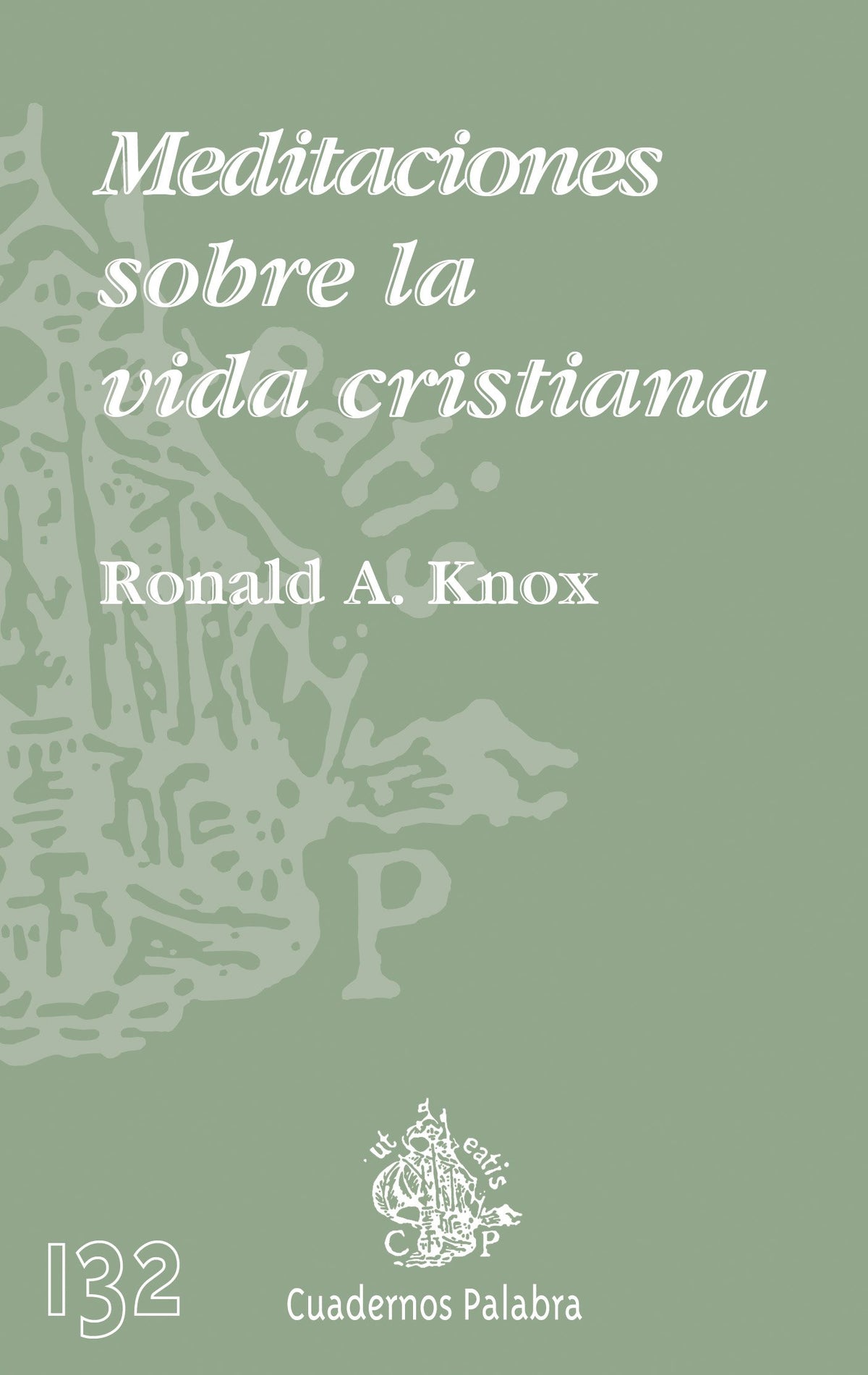 Meditaciones sobre la vida cristiana