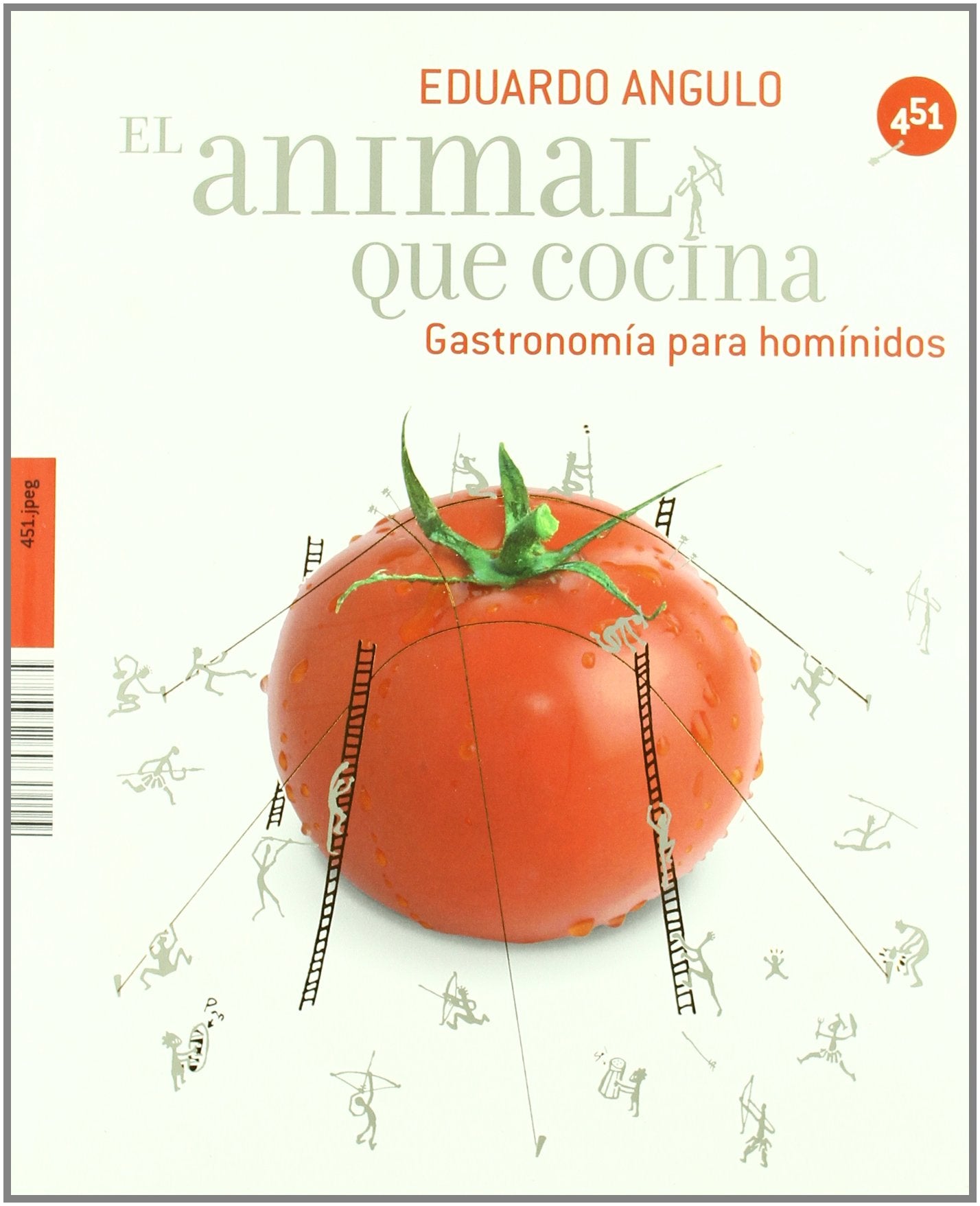 Animal Que Cocina,El: Gastronomía para homínidos (451.jpeg)