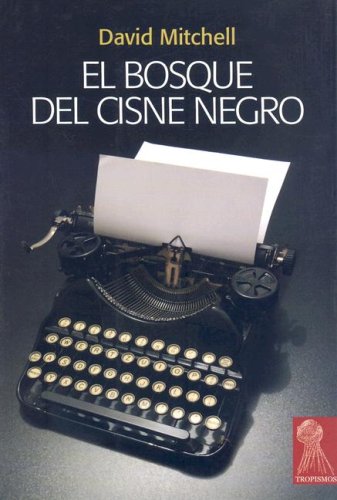 El bosque del cisne negro