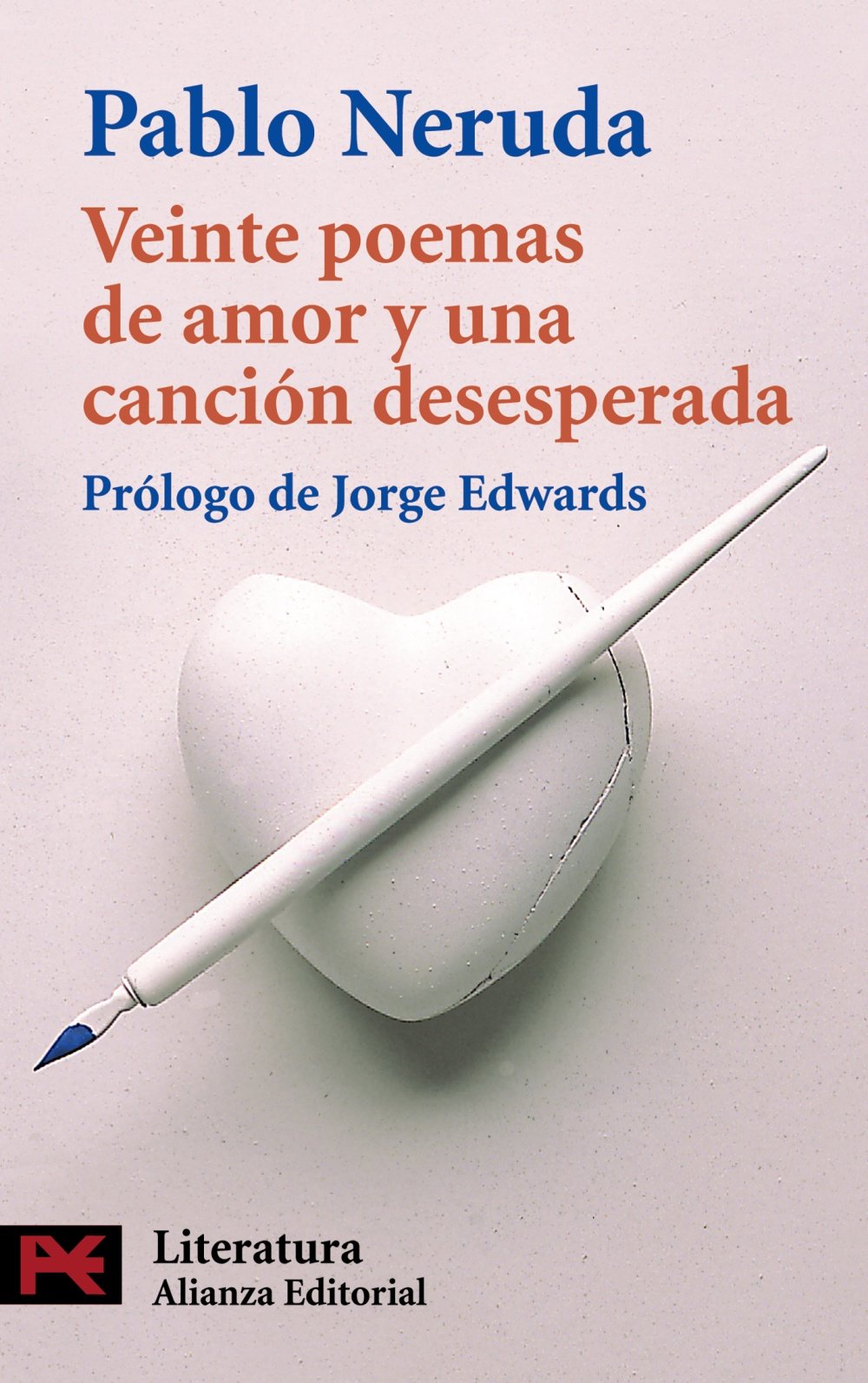 Veinte poemas de amor y una cancion deseperada / Twenty Love Poems and a Desperate Song