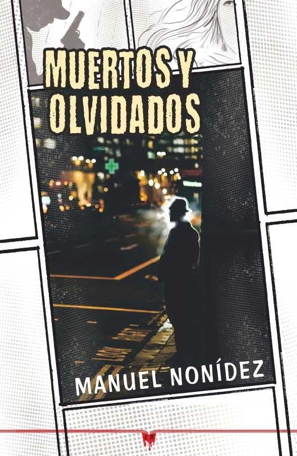 Muertos y olvidados (Novela negra)