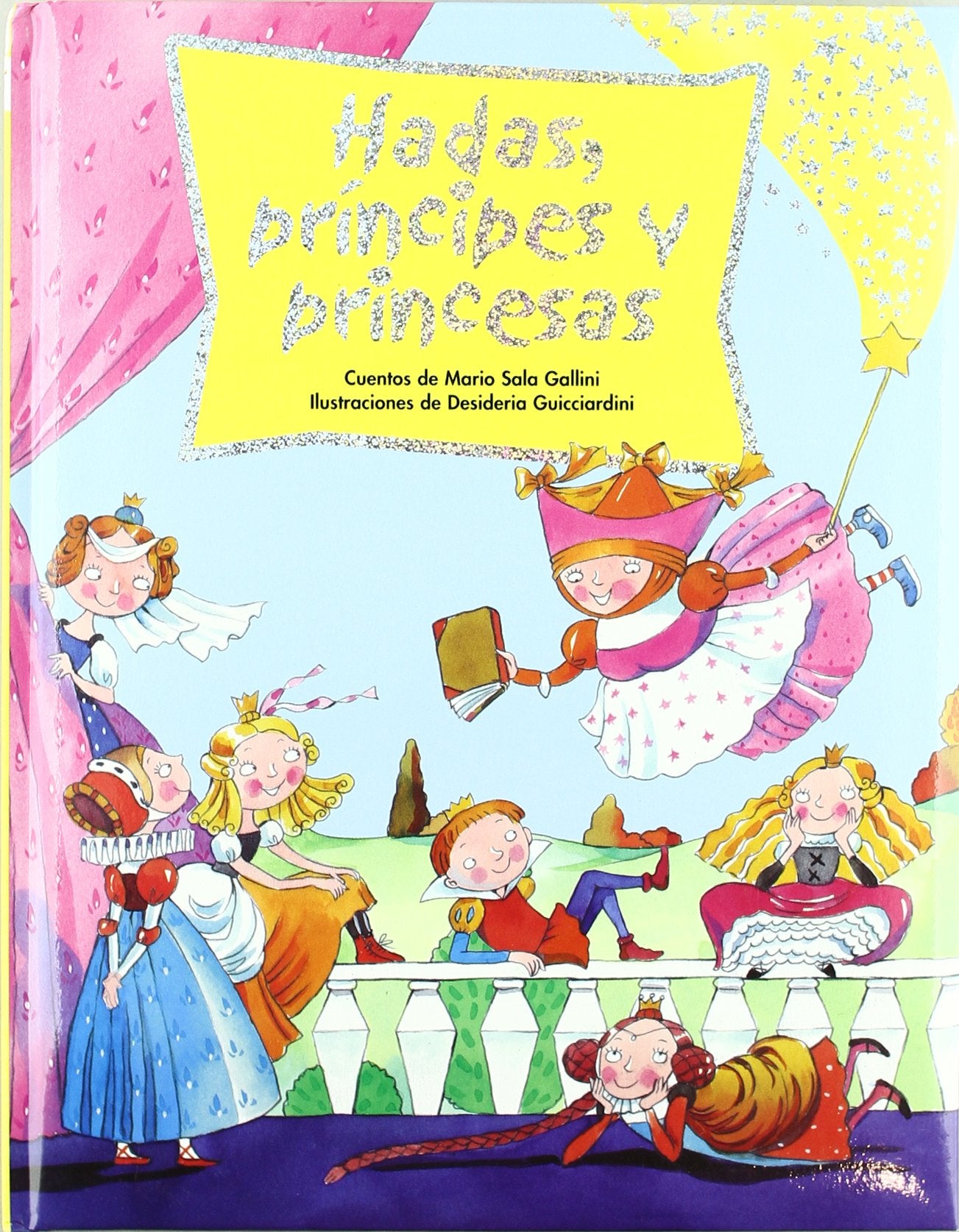 Hadas, príncipes y princesas (Cuentos infantiles)