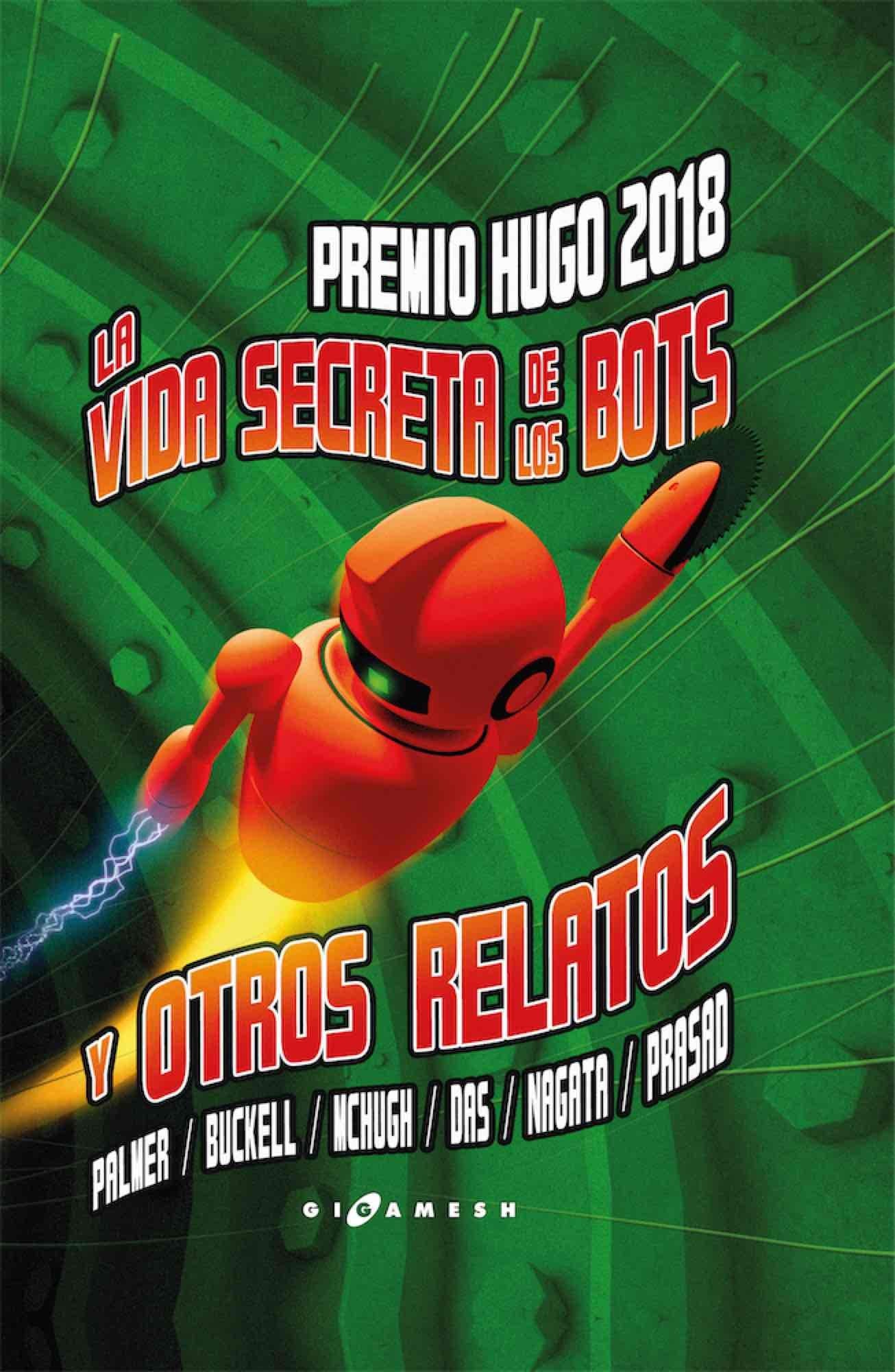 La vida secreta de los bots y otros relatos: 11 (Gigamesh Breve)