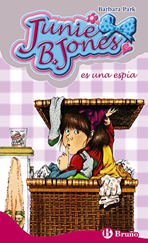 Junie B. Jones es una espía: Jones es un espia (Castellano - A PARTIR DE 6 AÑOS - PERSONAJES Y SERIES - Junie B. Jones)