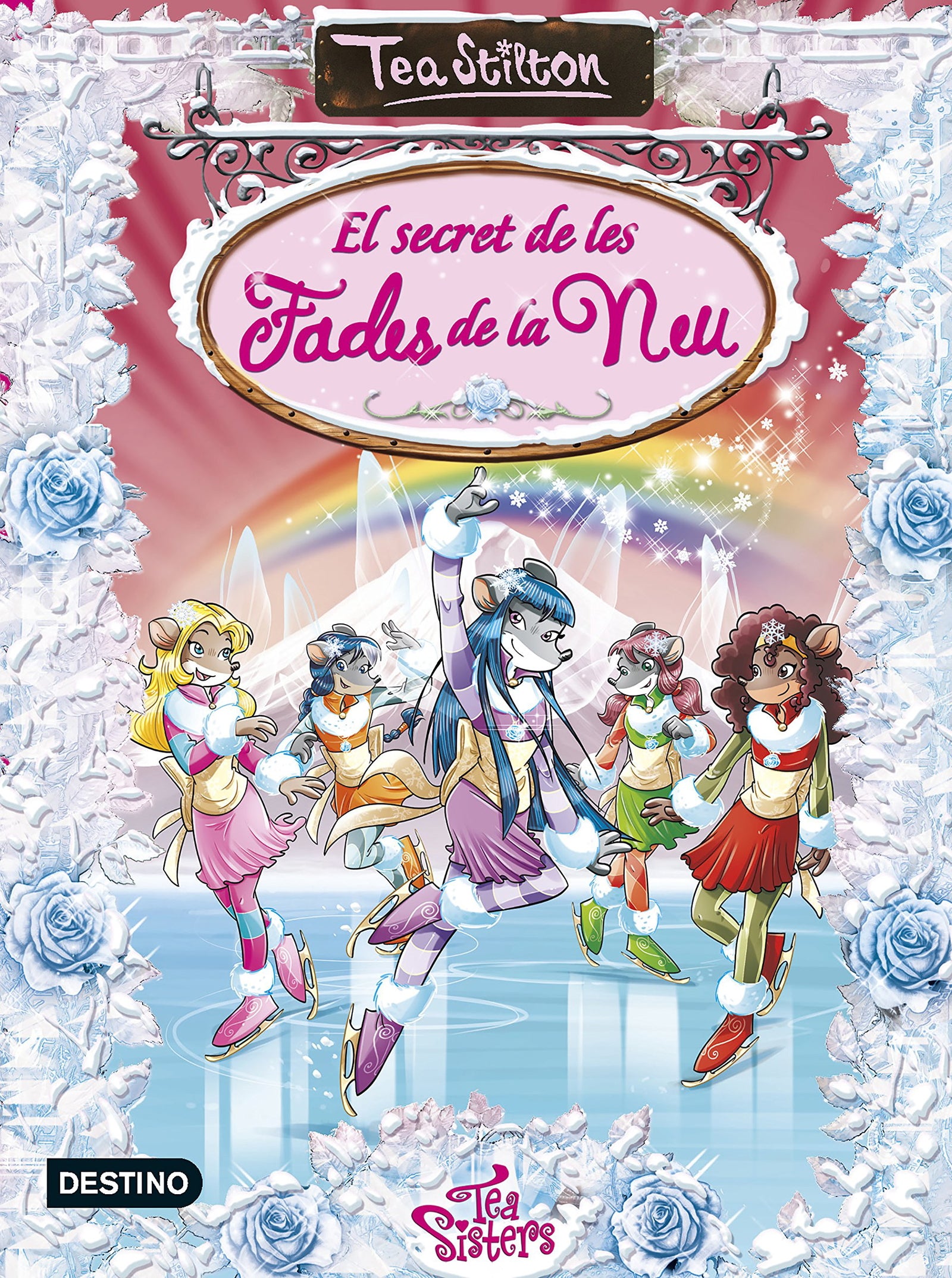 El Secret De Les Fades De La Neu (TEA STILTON. TAPA DURA)