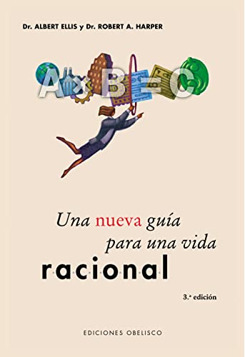 Nueva guía para una vida racional, una (PSICOLOGÍA)
