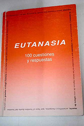 Eutanasia, la ; el aborto