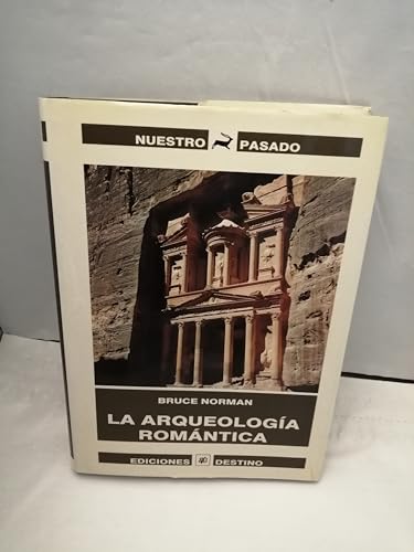Arqueologia romantica, la
