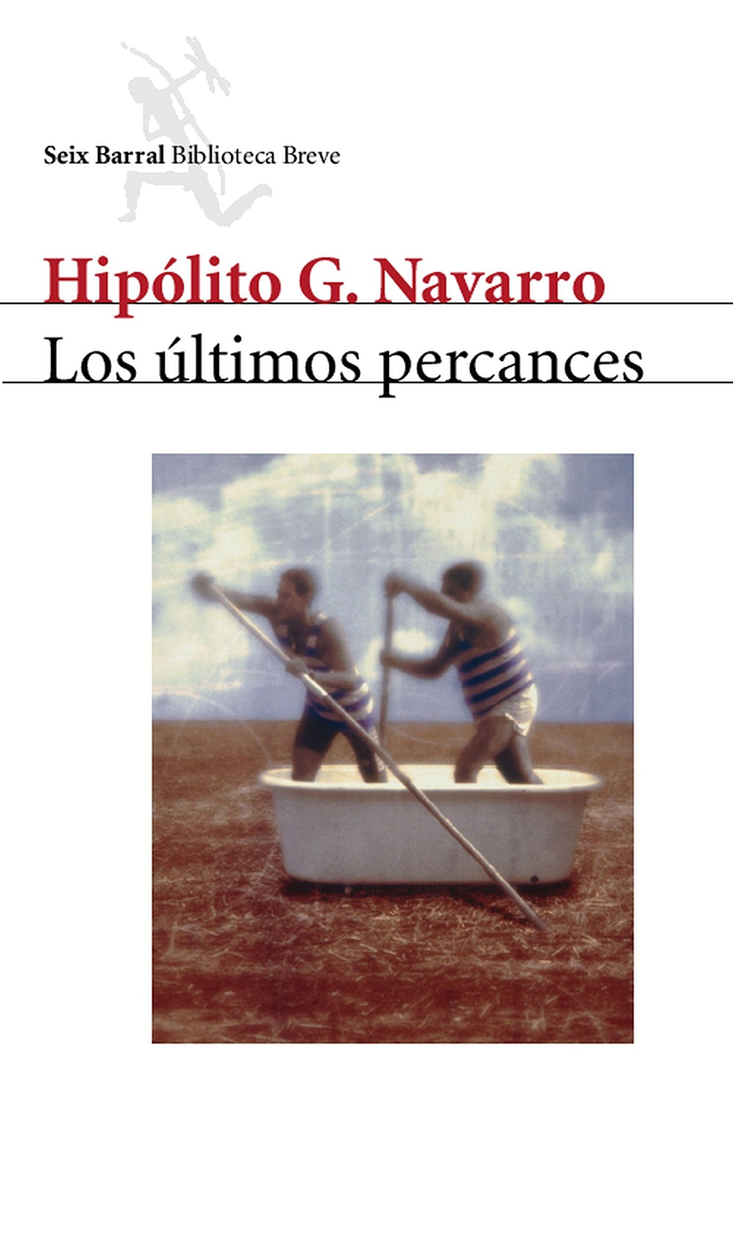 Los últimos percances: 1 (Biblioteca Breve)
