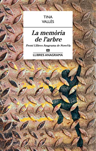 La memòria de l’arbre: 34 (Llibres Anagrama)