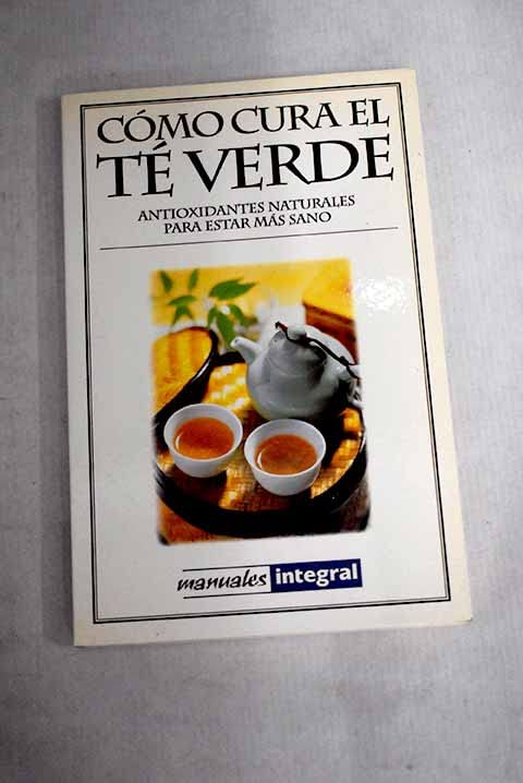 Como cura el te verde