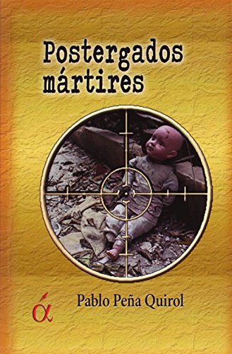 Postergados Mártires (HISTORIA)