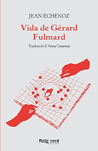 Vida de Gérard Fulmard: 41 (Raigs Globulars)