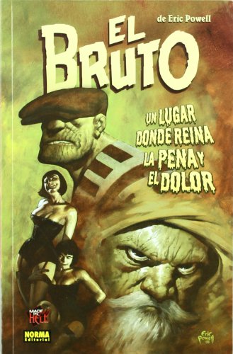 EL BRUTO 7. UN LUGAR DONDE REINA LA PENA Y EL DOLOR: 113 (MADE IN HELL)