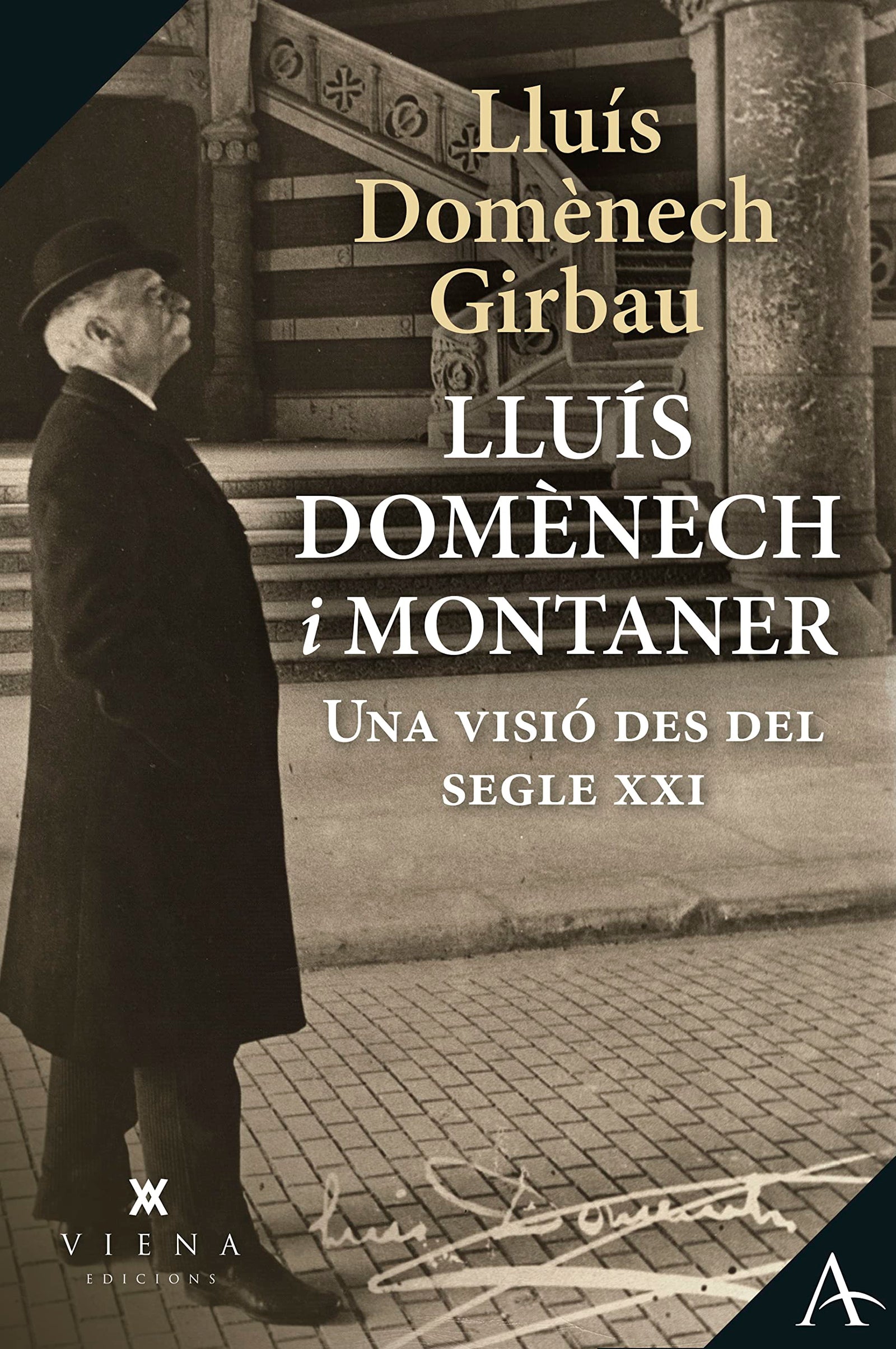 Lluís Domènech i Montaner: Una visió des del segle XXI: 21 (Assaig)