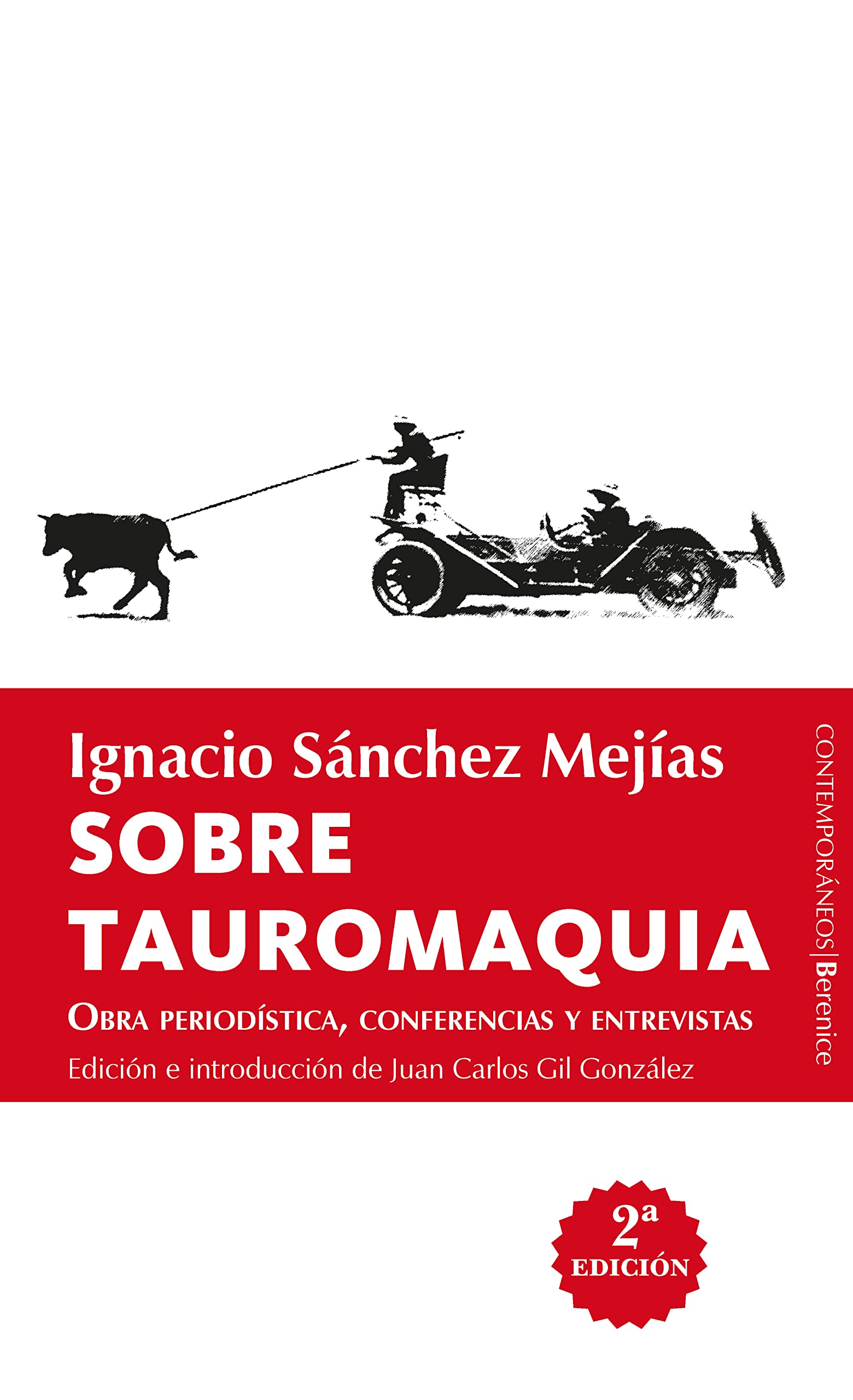 Sobre tauromaquia; Obra periodística, conferencias y entrevistas (Contemporáneos)
