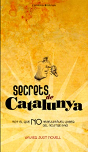 Secrets De Catalunya: Tot el que no necessitàveu saber sobre el nostre país (Altres Cossetània)